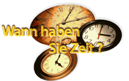 Bild: Uhren mit Text: " Wann haben Sie Zeit ?  "